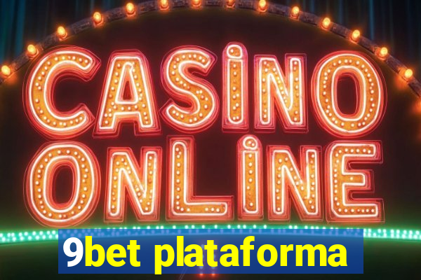 9bet plataforma